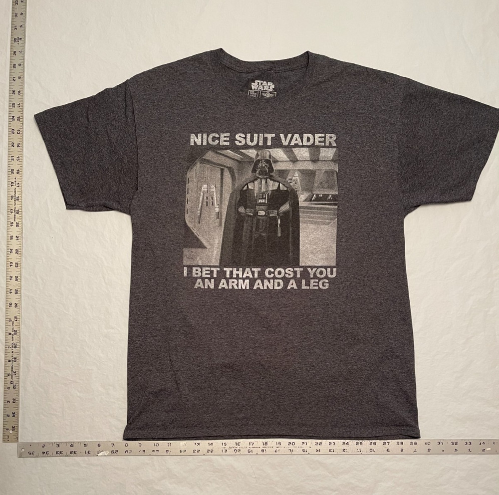 Star Wars T-Shirt Nice Suit Vader I Bet That Cost You An Arm And A Leg (Large, L