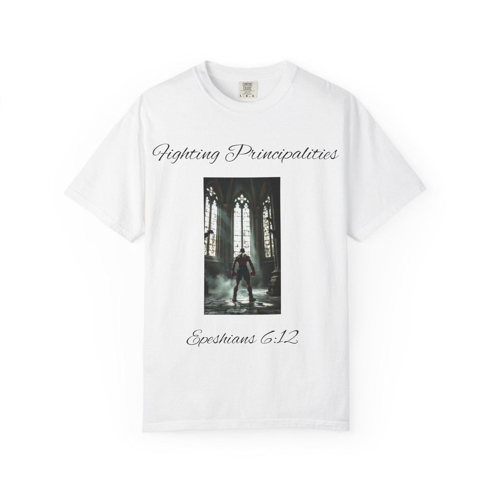 Fighting Principalities Christian Graphic T-Shirt, Great for family and friends