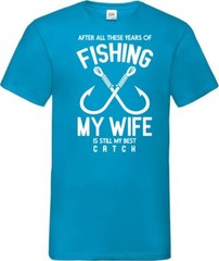 Fishing Wife Is The Best Catch Humour Novelty T Shirt Various Colours And Sizes