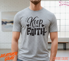 Unisex Keep The Faith T-Shirt, Men T shirt,Women T shirt Gift ReligionTop