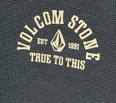 Volcom Stone “True to This” design Men’s Long Sleeve Thermal T-shirt Size S
