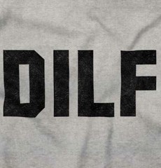 DILF Funny Crude Husband Graphic Novelty Mens Short Sleeve Crewneck Tee