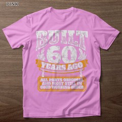 Funny 60th Birthday Shirt B-Day Gift Saying Age 60 Year Joke Gift T-shirt