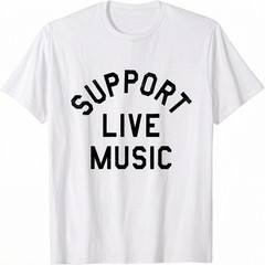 Support Live Music Funny Design Music Support Live Unisex T-Shirt