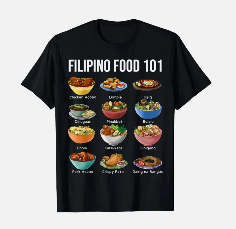 Filipino Food 101 Popular Pinoy Food Funny Cool Filipino T-Shirt Classic Cotton