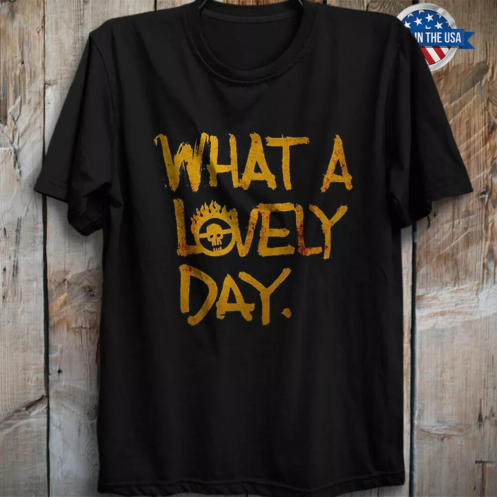 Inspired By Mad Max What A Lovely Day T Shirt Retro Action Movie Series.webp