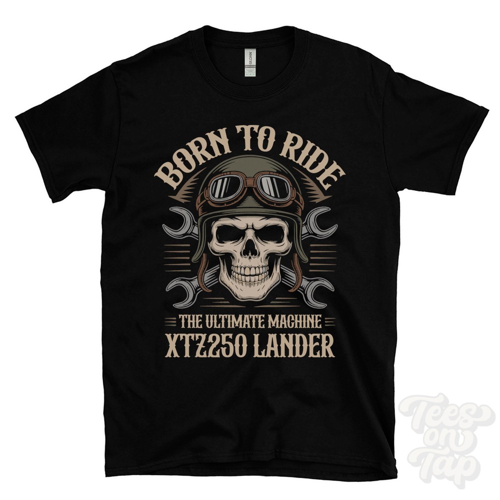 XTZ250 LANDER MOTORCYCLE T-SHIRT BORN TO RIDE THE ULTIMATE MACHINE retro biker