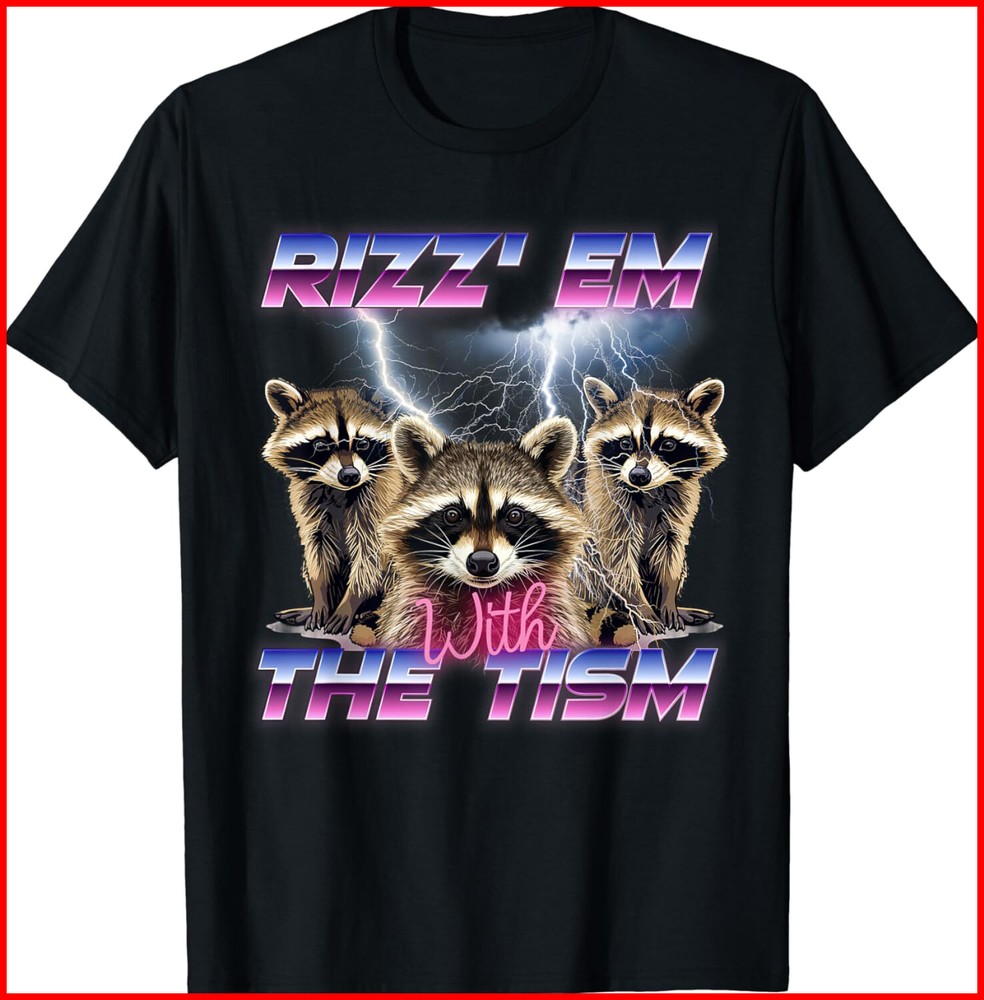 Raccoon Rizz em With Tism Black T-Shirt