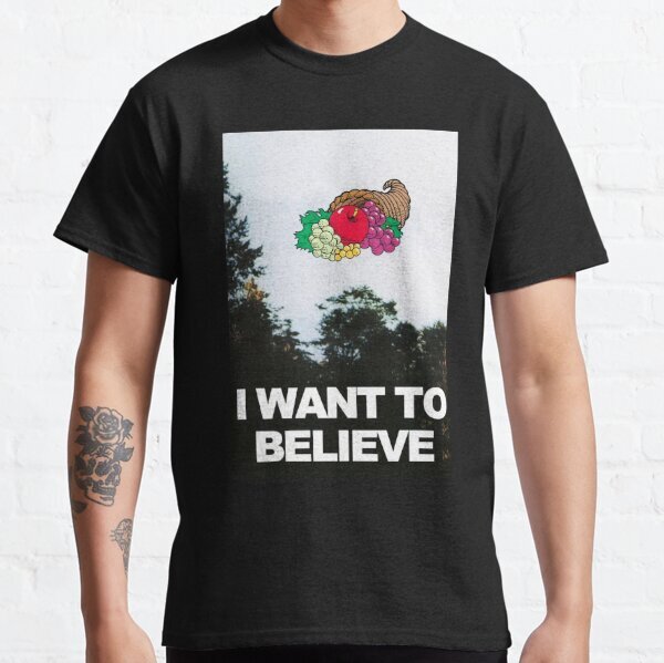 BEST SELLING I Want To Believe- Cornucopia- Fruit of the Loom Classic T-Shirt
