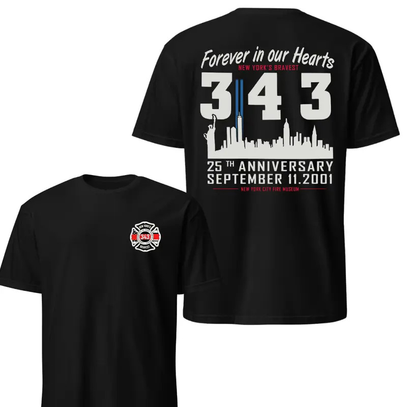 New York Firefighter Memorial 343 T-Shirt, 9/11 Anniversary Tribute Tee, Forever