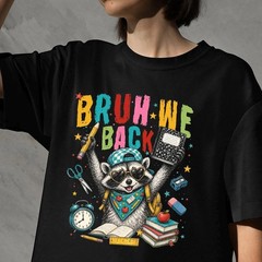 Bruh We Back Funny Raccoon Back To School Student Graphic T-Shirt