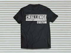 The Challenge Shirt Your Custom Name T-shirt