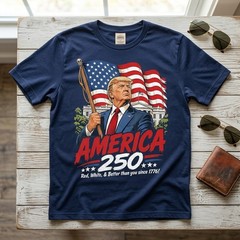 Trump America 250 Patriotic 250th Anniversary 4th of July T-Shirt