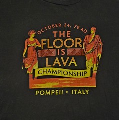 Pompeii Floor is Lava Championship Historical Disaster Italy T-Shirt Funny XL