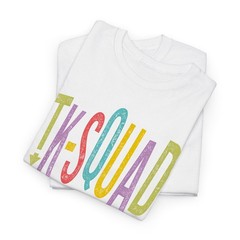 TK Squad Transitional Kindergarten Teacher T-Shirt
