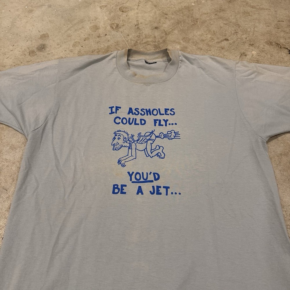 Vintage Meme Funny Tshirt “If Aholes Could Fly You’d Be A Plane” Mens XL *FLAWS