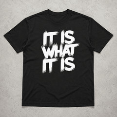 Men’s It is what It is T-Shirt Casual Streetwear Bold Pattern Print Tee
