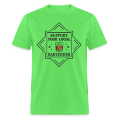 Support Your Local Bartender T-Shirt (Drinking Graphic Tee Shirt)