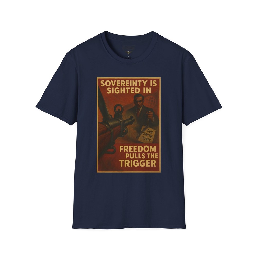 Sovereignty Sighted In, Freedom Pulls Trigger, 2A Rights Graphic Tee, Patriot
