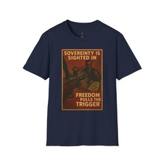 Sovereignty Sighted In, Freedom Pulls Trigger, 2A Rights Graphic Tee, Patriot