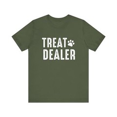 Unisex Size Funny Treat Dealer Tee Dog and Cat Lovers Pet Owner Humor T-Shirt
