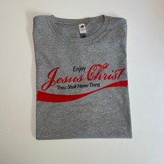 Jesus Christ Enjoy T-Shirt Thou Shall Never Thirst Funny vintage Christ – Cola