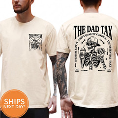 Comfort Colors Funny Dad Tax Shirt Skeleton Dada Tee Father’s Day Gift Cool Dadd