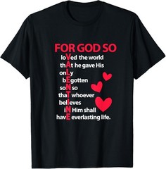 Valentine’s Day For God So Loved The World Valentine T-Shirt