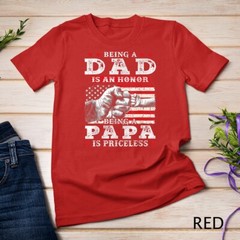 Mens Being Dad is an Honor Being Papa is Priceless USA Flag Unisex T-shirt