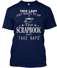 Machine washable Scrapbooking This Lady Just Want To T-Shirt Made in USA S-5XL