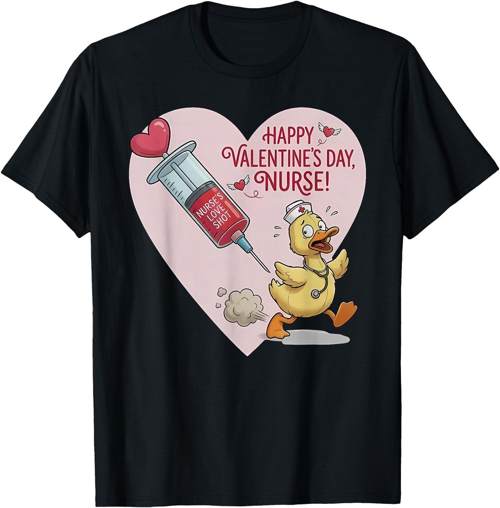 Happy Valentine’s Day Nurse Funny Goose Nurse T-Shirt