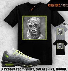 Tee Shirt Matching AM 95 OG Big Bubble Neon 2026 To Match Sneaker Tupac T-Shirt