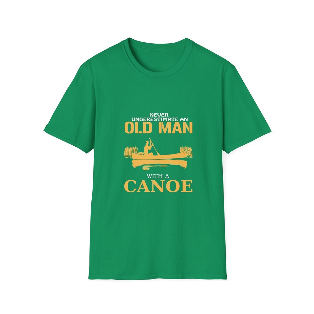 Never Underestimate an Old Man with a Canoe T-Shirt | Canoeing | Dad Gift