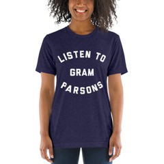 Listen To Gram Parsons Tri Blend T-Shirt, Flying Burrito Brothers,Emmylou Harris