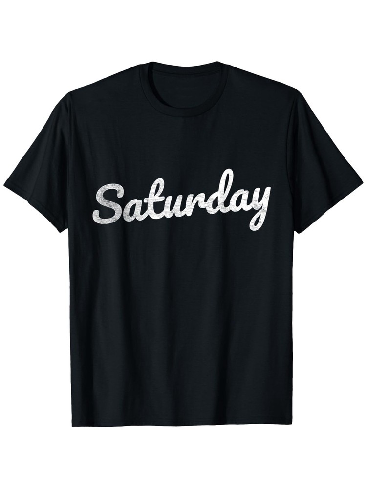 Saturday Distressed Fun Days of the Week Weekend T-Shirt, Unisex cotton casual