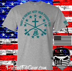 t shirt,Trust In God,But Keep Your Powder Dry,Molon Labe,Gun Rights,NRA,Guns,2A