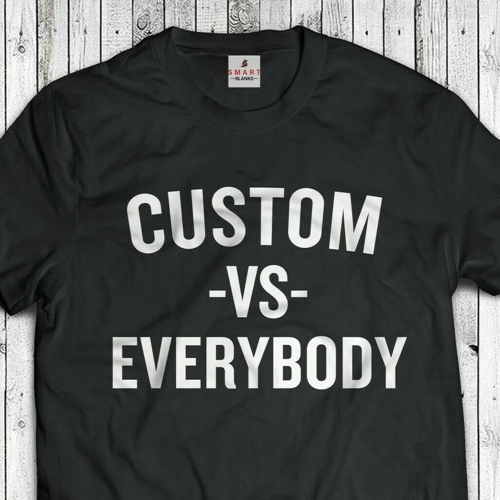 My Text vs Everybody T-shirt Personalize Shirt Detroit Vs Everybody Custom City