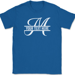 Letter M Monogram Your Text Here Custom T-Shirt Personalize Family Tee