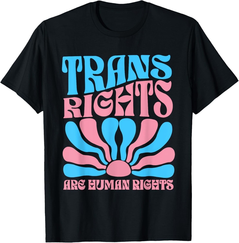 Trans Right are Human Rights Transgender LGBTQ Pride T-Shirt unisex Shirt