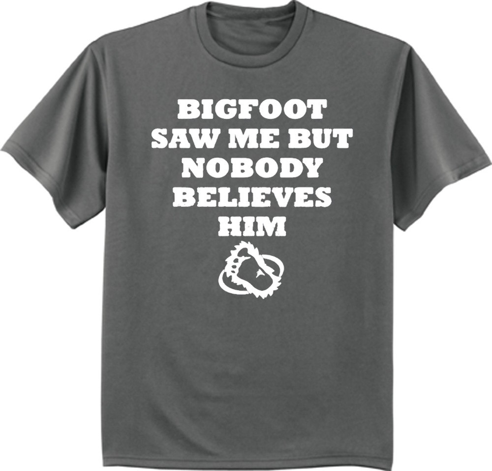 Big and Tall t-shirt funny saying bigfoot mens big guy clothing king size tee