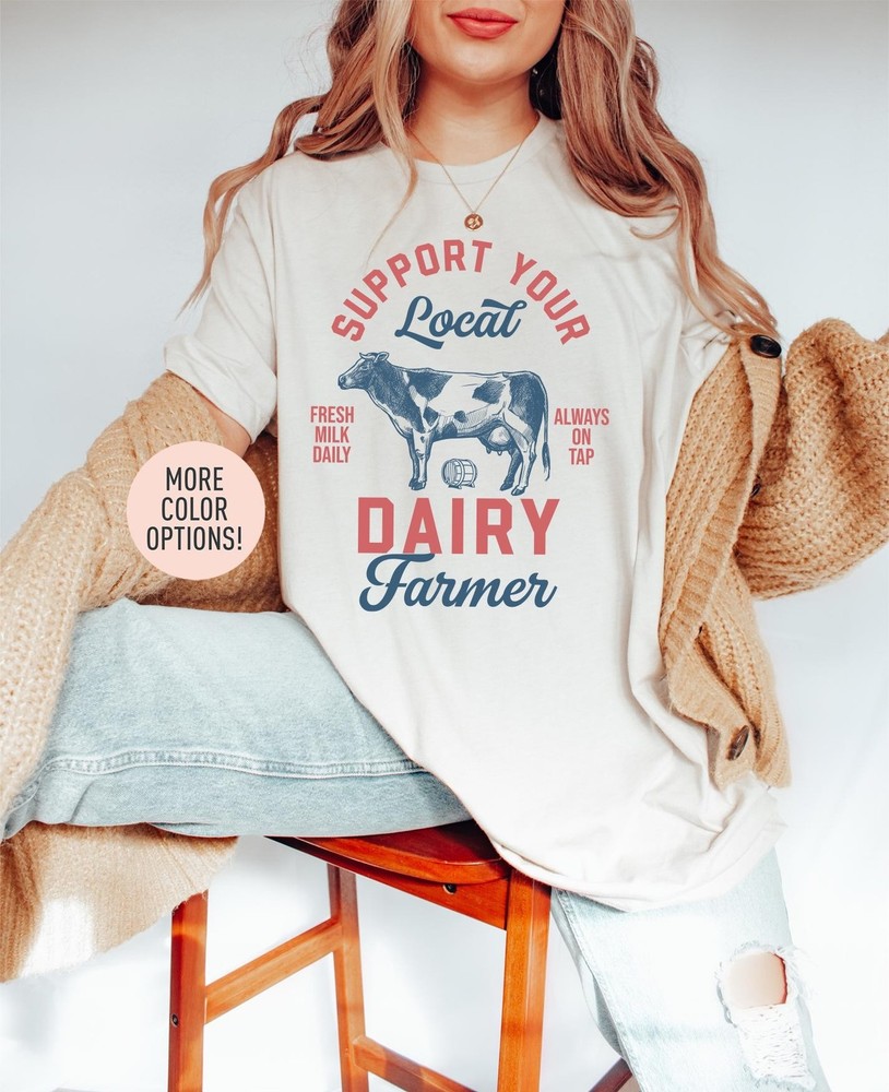 Support Local Dairy Farmer Shirt Funny Breastfeeding Shirt Lactating Mom Shirt