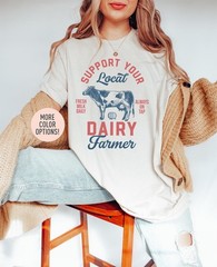 Support Local Dairy Farmer Shirt Funny Breastfeeding Shirt Lactating Mom Shirt