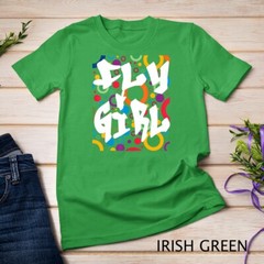Fly Girl T-Shirt 80s 90s B-Girl Old School Hip Hop Shirt Unisex T-shirt