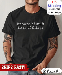 “Knower of Stuff • Fixer of Things” Shirt, Funny Handyman Dad Gift, Men’s Graphi