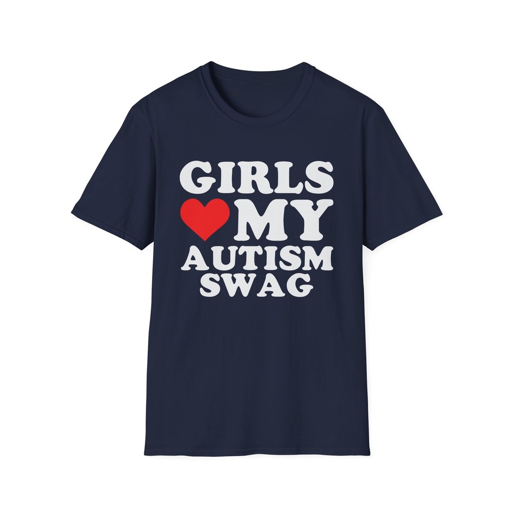 Autism Awareness T-Shirt, Girls Love My Autism Swag, Unisex Softstyle