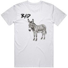 Funny Bad Ass Meme GAG Gift Graphic T Shirt
