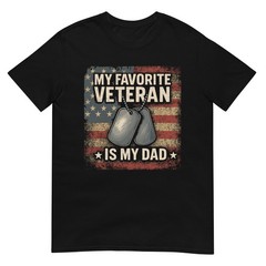 My Favorite Veteran is My Dad Veterans Day T-Shirt