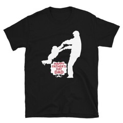 Happy Father’s Day Gift For Dad Father’s Day T-Shirt