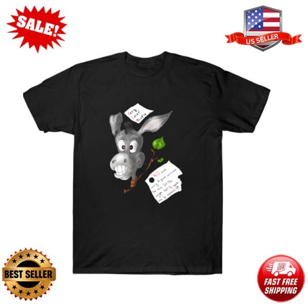 funny idiot donkey T-Shirt