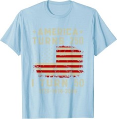 Funny America Turns 250 I Turn 50 1976 50th Birthday T-Shirt